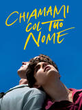 Chiamami col tuo nome di Luca Guadagnino - Poster