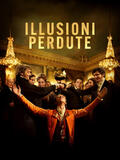 Illusioni perdute di Xavier Giannoli - Poster
