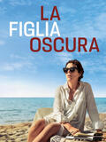 La figlia oscura di Maggie Gyllenhaal - Poster