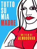 Tutto su mia madre di Pedro Almodóvar - Poster