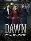 Dawn - Fantasmi del passato - Poster