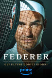 Federer Gli ultimi dodici giorni - Poster Prime Video