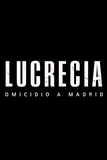 Lucrecia Omicidio a Madrid - Poster logo