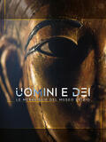 Uomini E Dei. Le Meraviglie Del Museo Egizio - Poster VOD