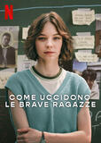 Come uccidono le brave ragazze - Poster Netflix