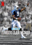 Untold: L'omicidio di Air McNair - Poster Netflix