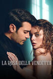 La rosa della vendetta - Poster