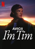Avicii - I'm Tim - Poster Netflix