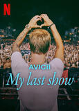 Avicii - My Last Show - Poster Netflix