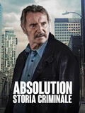 Absolution - Storia Criminale - Poster