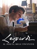 Leopardi - Il Poeta dell'Infinito - Poster