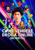 Come vendere droga online (in fretta) - Stagione 4 - Poster Netflix