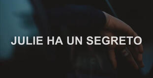 Julie ha un segreto, scena da trailer