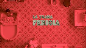 La Trama Fenicia, scena da Trailer