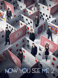 Now You See Me 2 - Poster