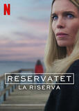 Reservatet - La riserva - Poster Netflix