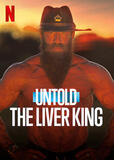 Untold The Liver King - Poster Netflix