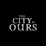 This City Is Ours - Poster logo