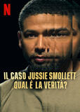 Il caso Jussie Smollett qual è la verità - Poster Netflix