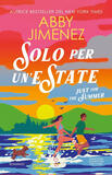 Solo per un'estate di Abby Jimenez - Copertina libro