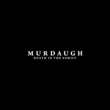 Murdaugh Death in the Family - Poster logo