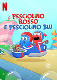Pesciolino rosso e pesciolino blu - Poster Netflix