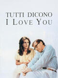 Tutti Dicono I Love You di Woody Allen - Poster