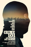 Crime 101 - La Strada del Crimine di Bart Layton - Poster