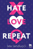 Hate Love Repeat di Lea Landucci - Poster