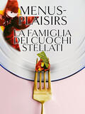 Menus-plaisirs la famiglia dei cuochi stellati - Poster