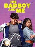 The Bad Boy and Me - Poster