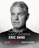 Famous Last Words Eric Dane - Poster