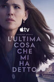 L'ultima cosa che mi ha detto - Poster
