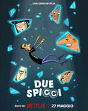Due Spicci - Poster