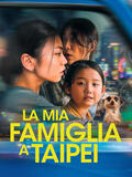 La mia famiglia a Taipei - Poster