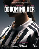 Becoming Her Prima di diventare grandi - Poster