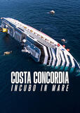 Costa Concordia incubo in mare - Poster