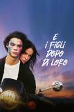 E i figli dopo di loro - Poster