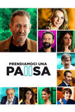 Prendiamoci Una Pausa - Poster