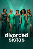 Tyler Perry's Divorced Sistas - Poster