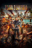 2 lava 2 lantula - Poster