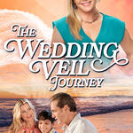 The Wedding Veil Journey - Poster