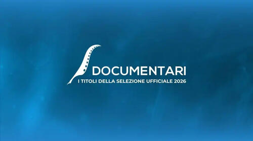 Nastri d'Argento Documentari 2026, la Selezione Ufficiale