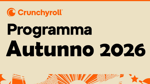 Crunchyroll, le uscite dell'Autunno 2026